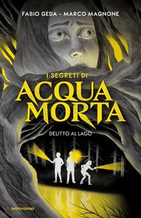 Copertina del libro Delitto al lago. I segreti di Acquamorta