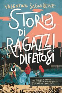 Copertina del libro Storia di ragazzi difettosi