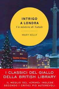 Copertina del libro Intrigo a Londra. Un mistero di Natale