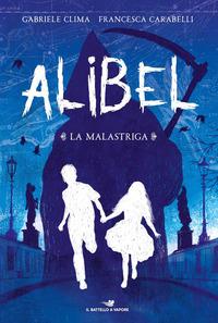 Copertina del libro Vol.1 La Malastriga. Alibel