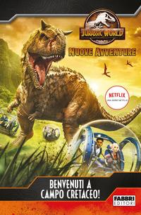 Copertina del libro Benvenuti a Campo Cretaceo! Jurassic World. Nuove avventure