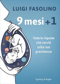 Copertina del libro 9 mesi + 1. Tutte le risposte che cerchi sulla tua gravidanza. Con QR code