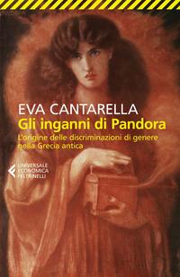 Copertina del libro Gli inganni di Pandora. L'origine delle discriminazioni di genere nella Grecia antica