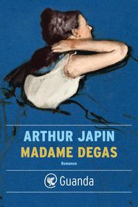 Copertina del libro Madame Degas