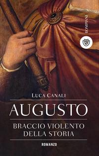 Copertina del libro Augusto, braccio violento della storia
