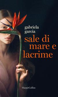 Copertina del libro Sale di mare e lacrime