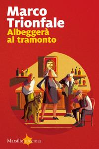 Copertina del libro Albeggerà al tramonto