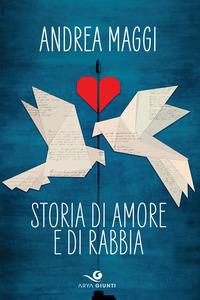 Copertina del libro Storia di amore e di rabbia