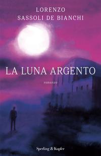 Copertina del libro La luna argento