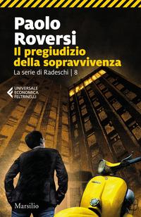 Copertina del libro Vol.8 Il pregiudizio della sopravvivenza. La serie di Radeschi