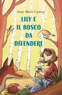 Copertina del libro Lily e il bosco da difendere