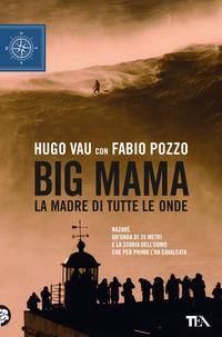 Copertina del libro Big Mama. La madre di tutte le onde