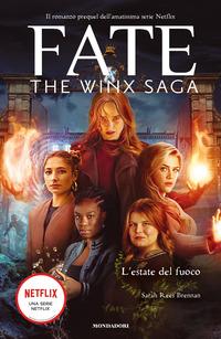 Copertina del libro L' estate del fuoco. Fate. The Winx saga