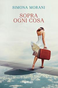 Copertina del libro Sopra ogni cosa