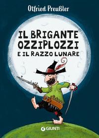 Copertina del libro Il brigante Ozziplozzi e il razzo lunare