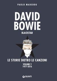 Copertina del libro David Bowie. Blackstar. Le storie dietro le canzoni Vol.2 1977-2016
