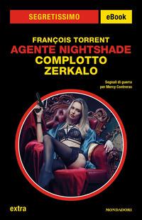 Copertina del libro Complotto Zerkalo. Agente Nightshade