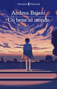 Copertina del libro Un bene al mondo