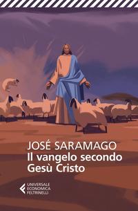 Copertina del libro Il Vangelo secondo Gesù Cristo. Ediz. speciale centenario