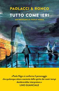 Copertina del libro Tutto come ieri. Un'indagine di Paolo Nigra