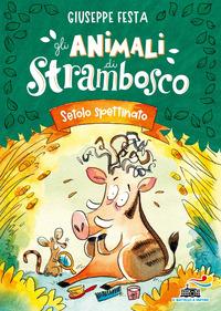 Copertina del libro Setolo spettinato. Gli animali di Strambosco