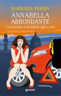 Copertina del libro L' essenziale è invisibile agli occhi. Annabella Abbondante