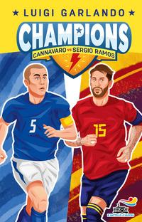 Copertina del libro Cannavaro vs Sergio Ramos. Champions