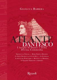 Copertina del libro Atlante dantesco. I luoghi di Dante e della Divina Commedia