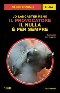 Copertina del libro Il Provocatore. Il nulla Ã¨ per sempre