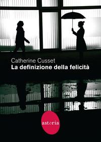 Copertina del libro La definizione della felicità