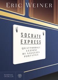 Copertina del libro Socrate express. Quattordici lezioni di saggezza portatile