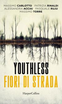 Copertina del libro Youthless. Fiori di strada