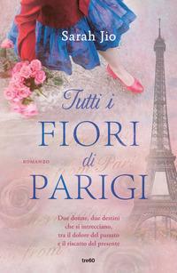 Copertina del libro Tutti i fiori di Parigi