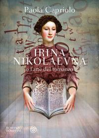Copertina del libro Irina Nikolaevna o l'arte del romanzo