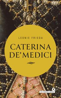 Copertina del libro Caterina de' Medici