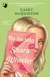 Copertina del libro Ho baciato Shara Wheeler