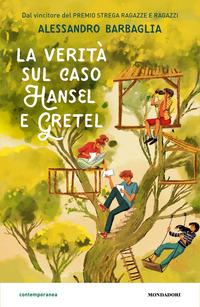 Copertina del libro La verità sul caso Hansel e Gretel