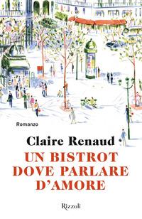 Copertina del libro Un bistrot dove parlare d'amore