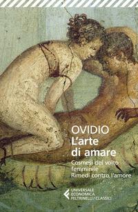 Copertina del libro L' arte di amare-Cosmesi del volto femminile-Rimedi contro l'amore