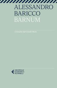 Copertina del libro Barnum. Cronache dal grande show