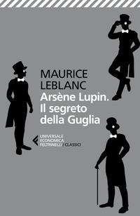 Copertina del libro Arsène Lupin. Il segreto della guglia