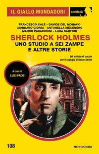 Copertina del libro Sherlock Holmes. Uno studio a sei zampe e altre storie