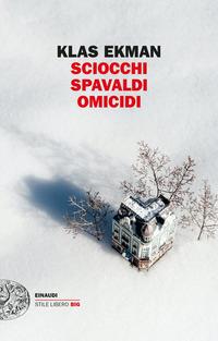 Copertina del libro Sciocchi spavaldi omicidi