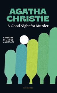 Copertina del libro A good night for murder-Buonanotte, con delitto. Ediz. bilingue