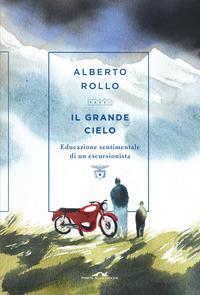 Copertina del libro Il grande cielo. Educazione sentimentale di un escursionista