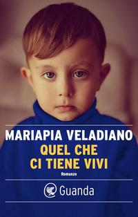 Copertina del libro Quel che ci tiene vivi