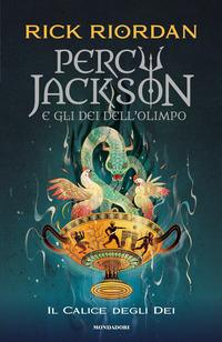 Copertina del libro Il calice degli dei. Percy Jackson e gli dei dell'Olimpo