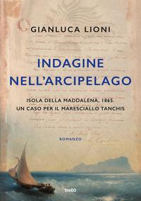 Copertina del libro Indagine nell'arcipelago. Un caso per il maresciallo Tanchis