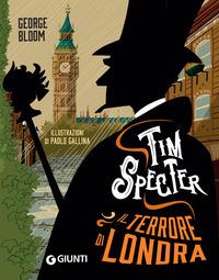 Copertina del libro Vol.3 Il terrore di Londra. Tim Specter