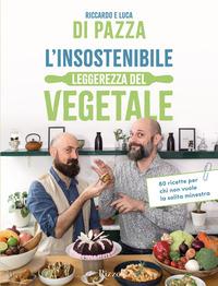 Copertina del libro L' insostenibile leggerezza del vegetale. 80 ricette per chi non vuole la solita minestra